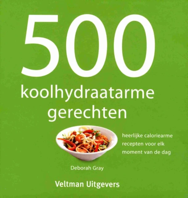 500 koolhydraatarme gerechten – Deborah Gray – boek cover