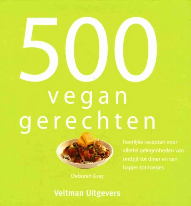 500 vegan gerechten – Deborah Gray – boek cover