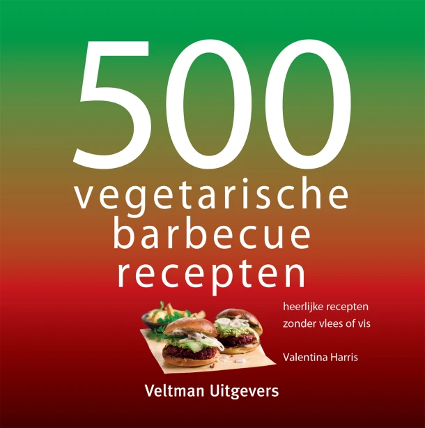500 vegetarische barbecuerecepten – Valentina Harris – boek cover