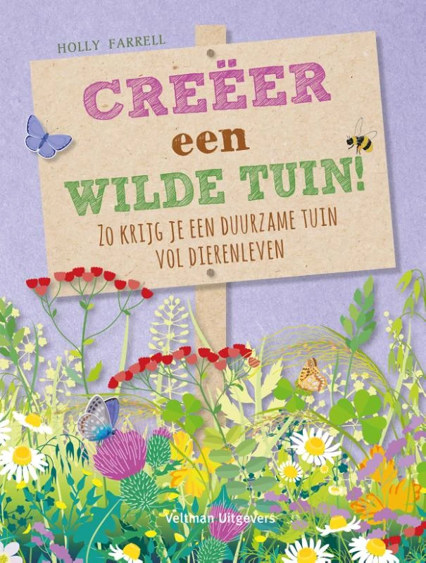 Creëer een wilde tuin! – Holly Farrel – boek cover