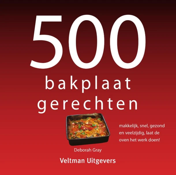 500 bakplaatgerechten – Deborah Gray – boek cover
