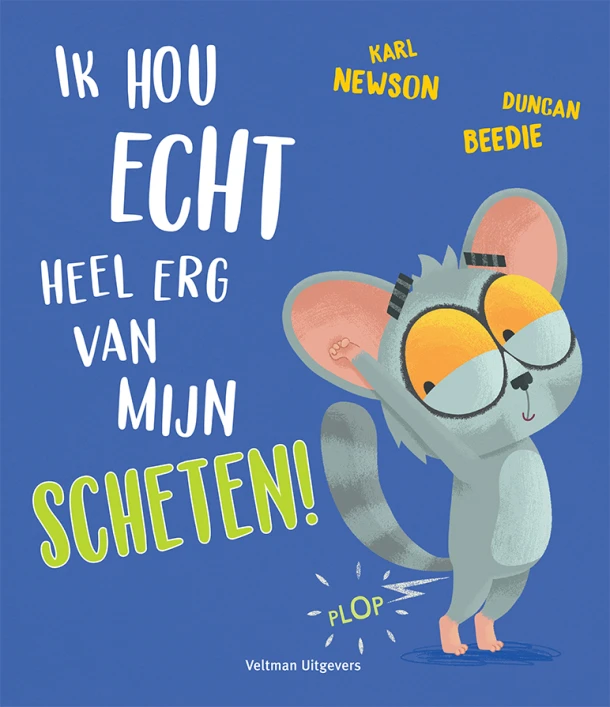 Ik hou echt heel erg van mijn scheten! – Karl Newson – boek cover