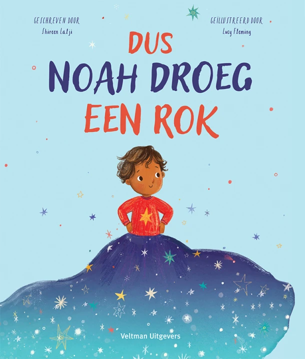 Dus Noah droeg een rok – Shireen Lalji – boek cover