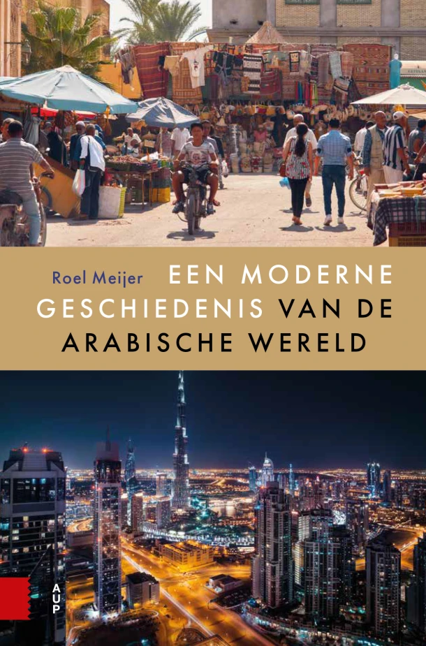 Een moderne geschiedenis van de Arabische wereld – Roel Meijer – boek cover