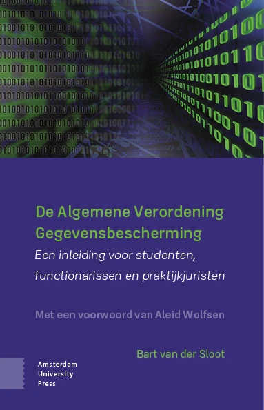 De Algemene Verordening Gegevensbescherming – Bart van der Sloot – boek cover