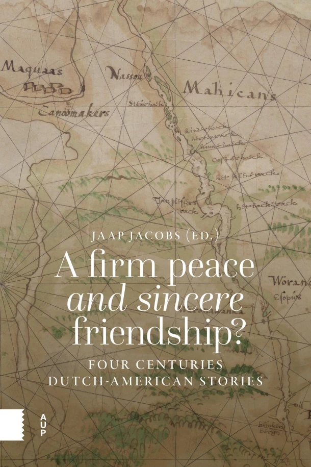 A Firm Peace and Sincere Friendship – Jaap Jacobs – boek cover