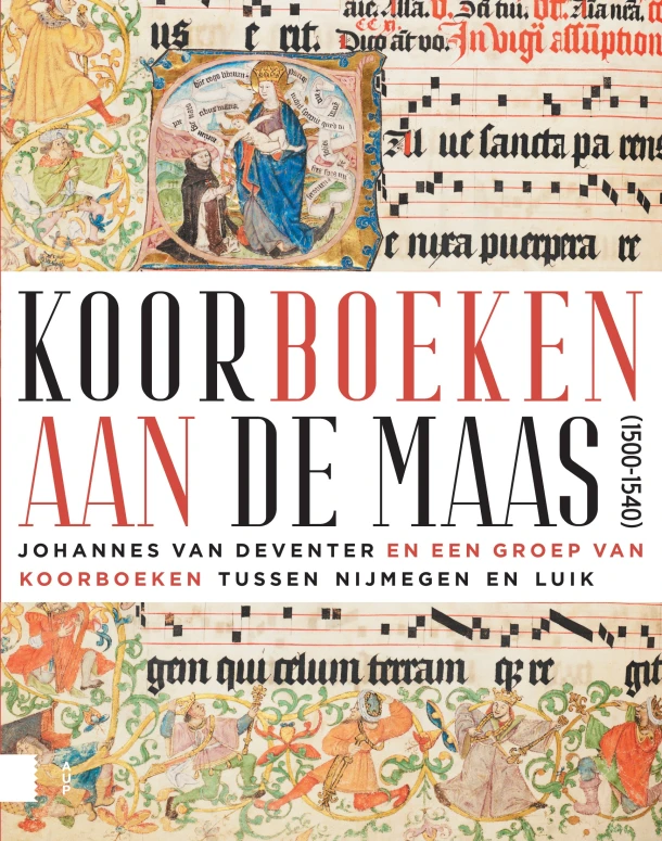 Koorboeken aan de Maas (1500-1540) – Johan Oosterman – boek cover
