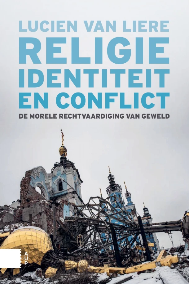 Religie, identiteit en conflict – Lucien van Liere – boek cover