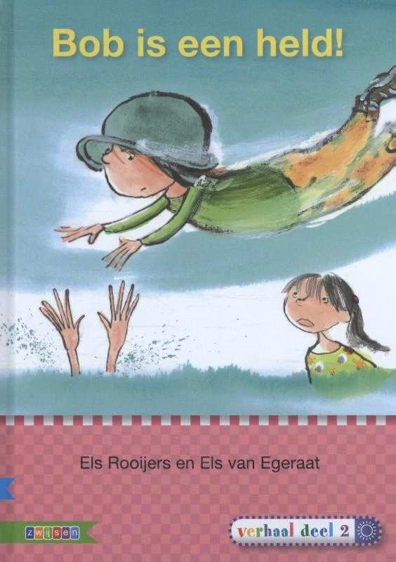 Bob is een held! AVI E3 – Els Rooijers – boek cover