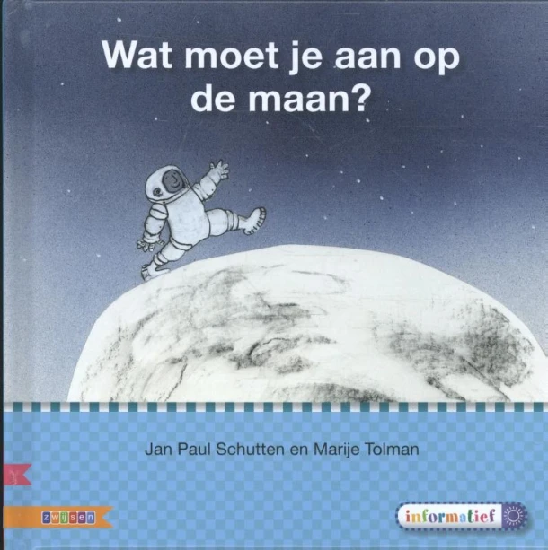 Wat moet je aan op de maan? – Jan Paul Schutten – boek cover