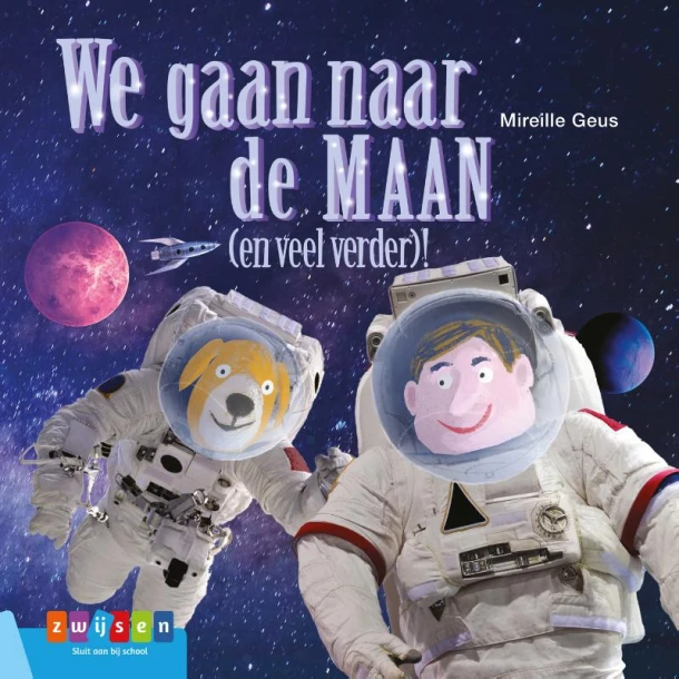 We gaan naar de maan (en veel verder) – Mireille Geus – boek cover