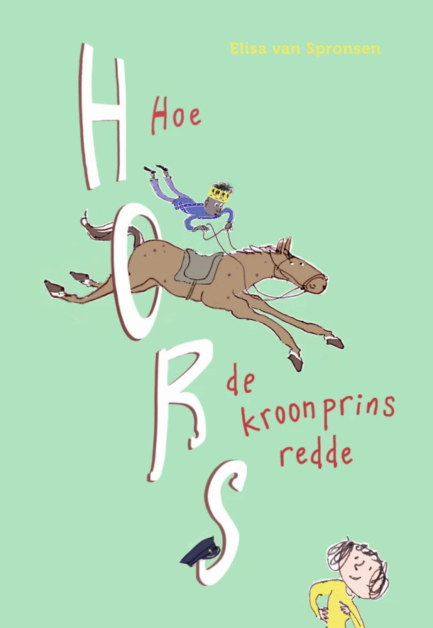 Hoe Hors de kroonprins redde – Elisa van Spronsen – boek cover