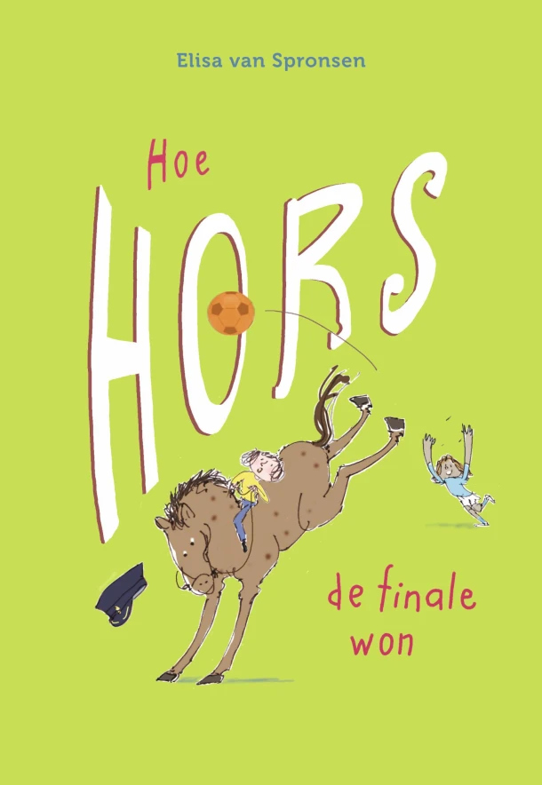 Hoe Hors de finale won – Elisa van Spronsen – boek cover