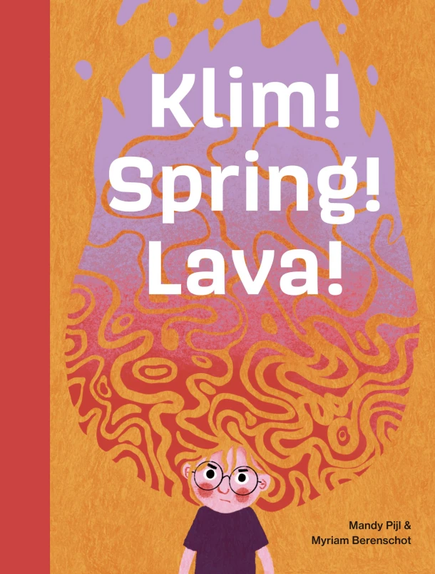 Klim! Spring! Lava! – Mandy Pijl – boek cover