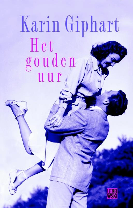 Het gouden uur – Karin Giphart – boek cover