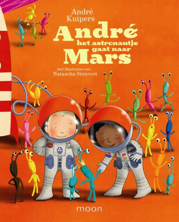 Andre het astronautje gaat naar Mars – André Kuipers – boek cover