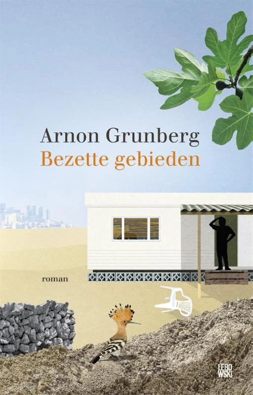 Bezette gebieden – Arnon Grunberg – boek cover