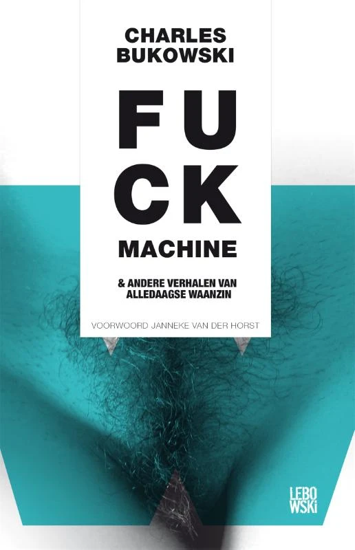 Fuck machine – Charles Bukowski – boek cover