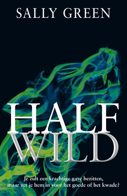 Half wild – Sally Green – boek cover