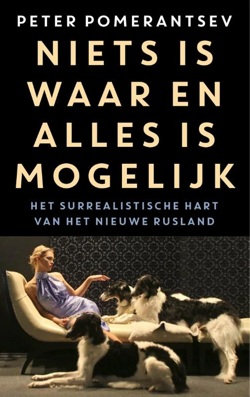 Niets is waar en alles is mogelijk – Peter Pomerantsev – boek cover