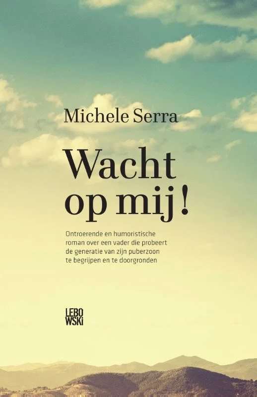 Wacht op mij! – Michele Serra – boek cover