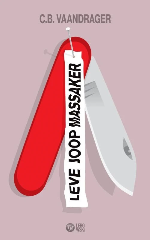 Leve Joop Massaker – C.B. Vaandrager – boek cover