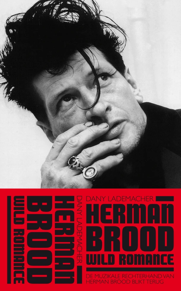 Herman Brood & Wild Romance – Dany Lademacher – boek cover
