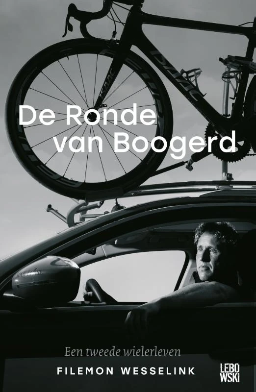 De Ronde van Boogerd – Filemon Wesselink – boek cover