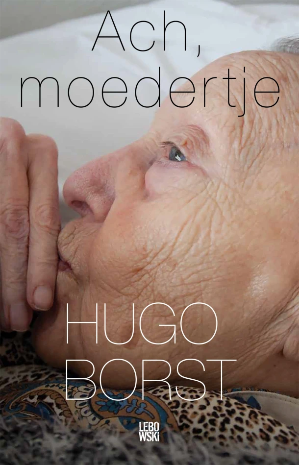 Ach, moedertje – Hugo Borst – boek cover