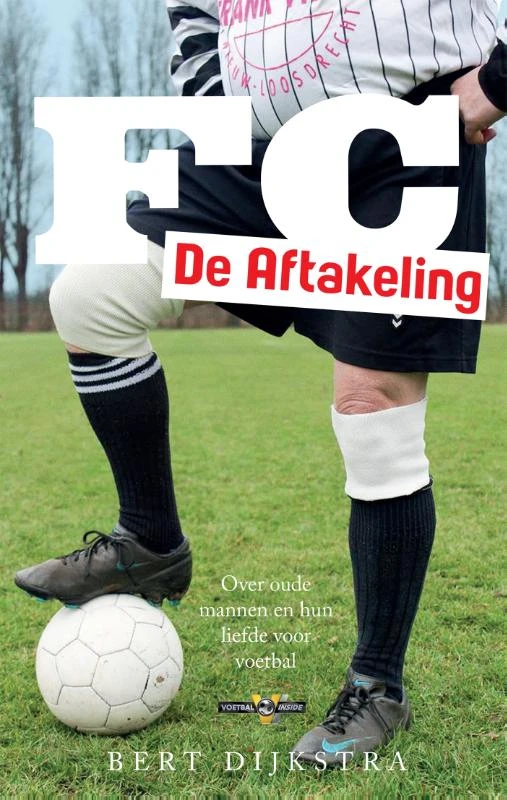 FC De Aftakeling – Bert Dijkstra – boek cover