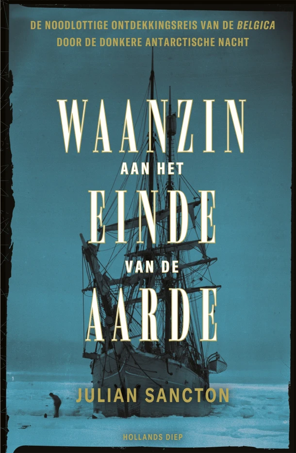 Waanzin aan het einde van de aarde – Julian Sancton – boek cover