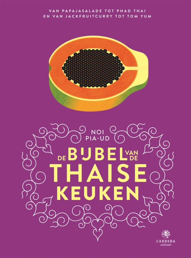 De bijbel van de Thaise keuken – Noi Pia-Ud – boek cover