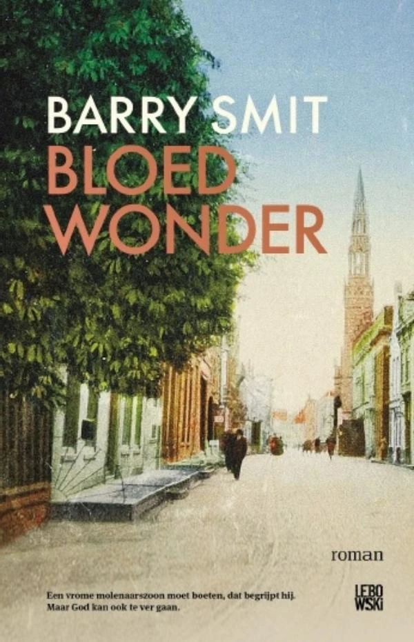 Bloedwonder – Barry Smit – boek cover