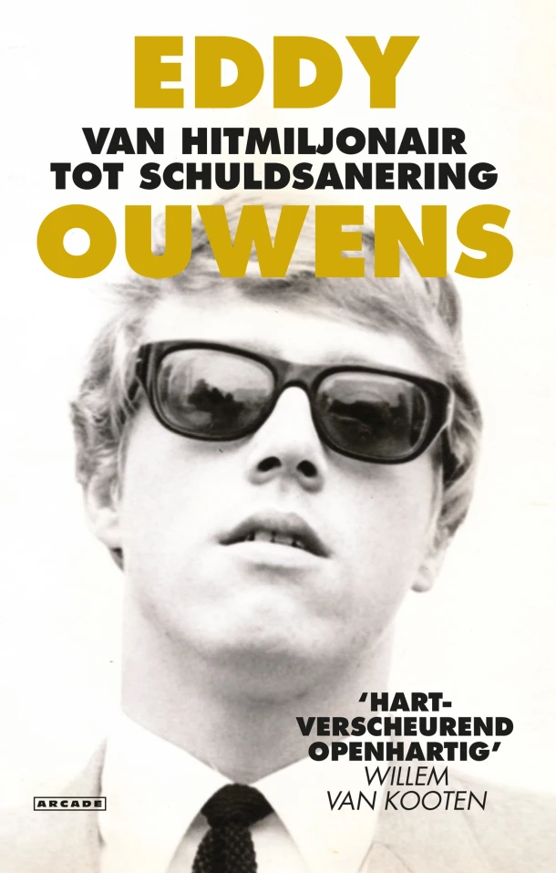 Van hitmiljonair tot schuldsanering – Eddy Ouwens – boek cover