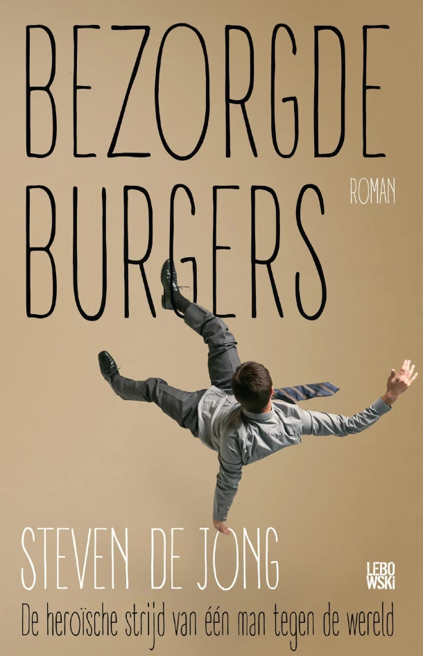 Bezorgde burgers – Steven de Jong – boek cover