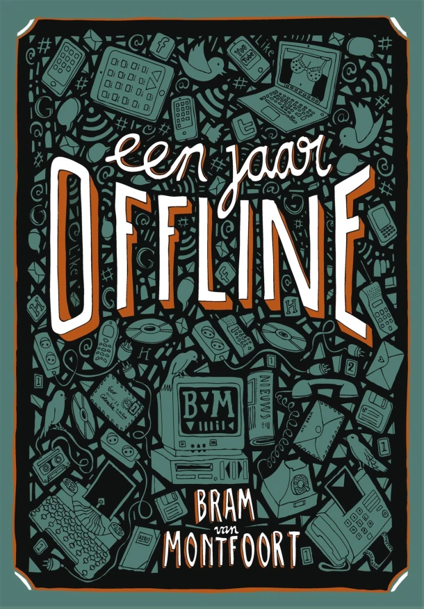 Een jaar offline – Bram van Montfoort – boek cover