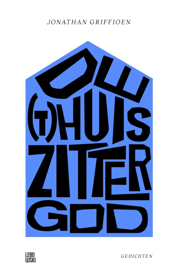 De (t)huiszittergod – Jonathan Griffioen – boek cover