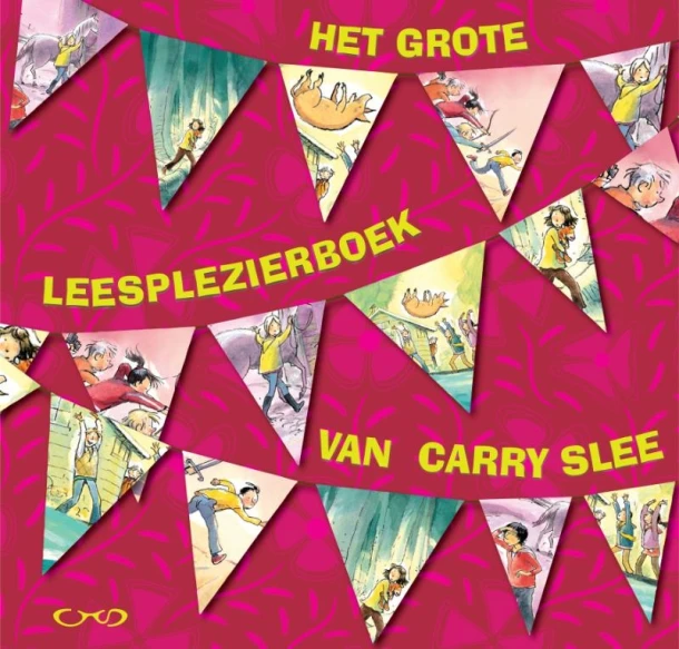 Het grote leesplezierboek van Carry Slee – Carry Slee – boek cover