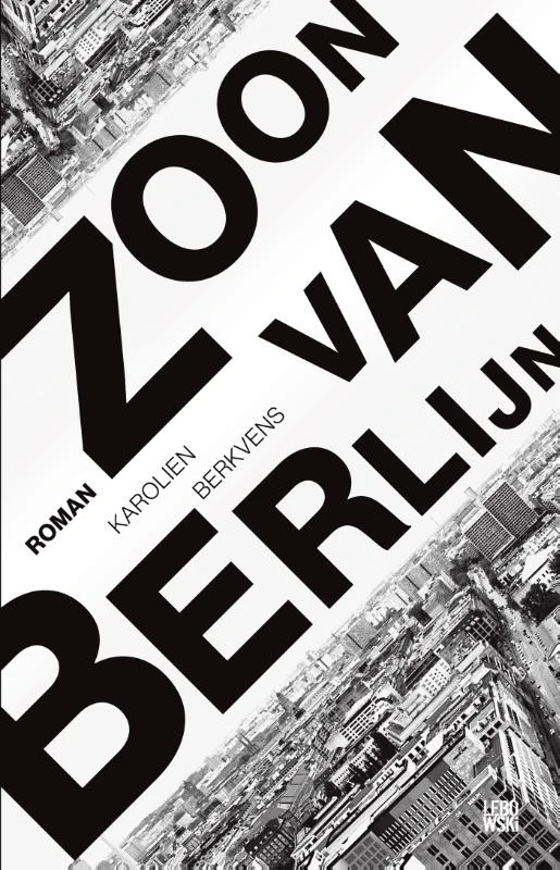 Zoon van Berlijn – Karolien Berkvens – boek cover