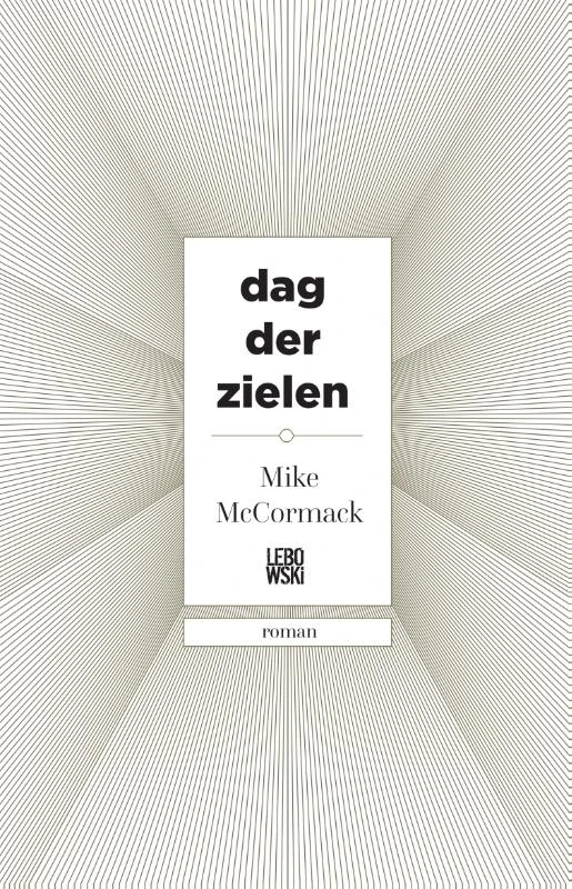Dag der zielen – Mike McCormack – boek cover