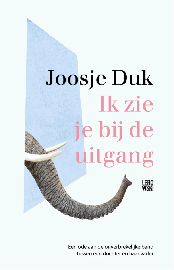 Ik zie je bij de uitgang – Joosje Duk – boek cover