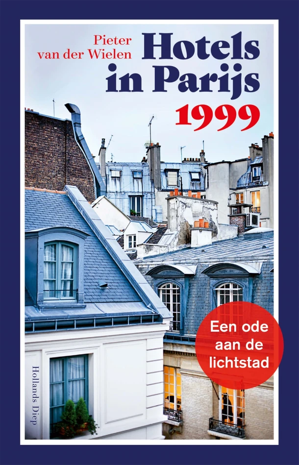 Hotels in Parijs 1999 – Pieter van der Wielen – boek cover