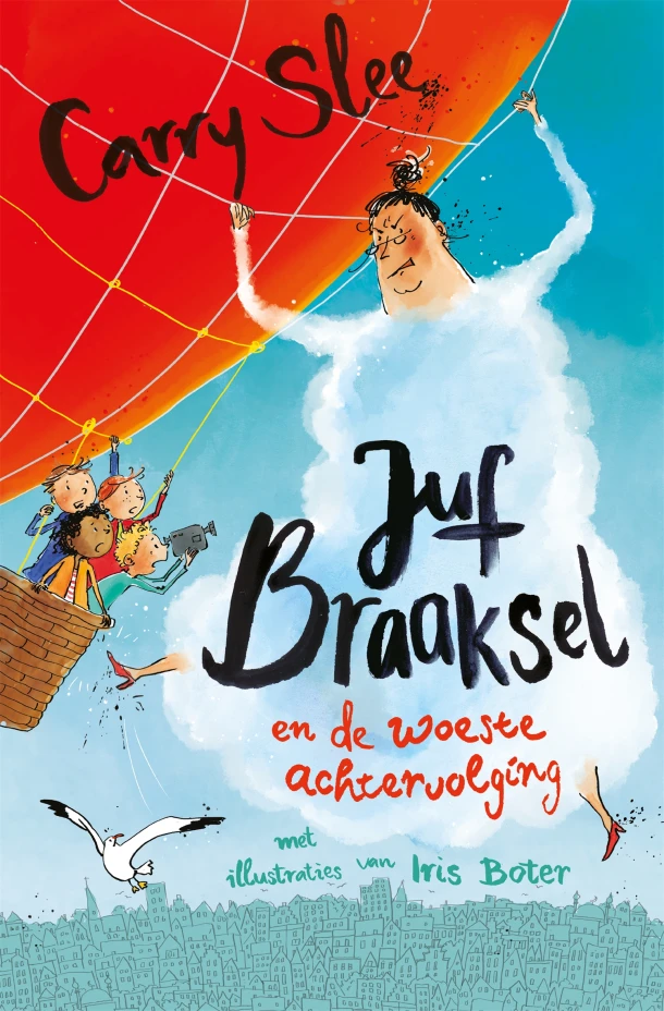 Juf Braaksel en de woeste achtervolging – Carry Slee – boek cover