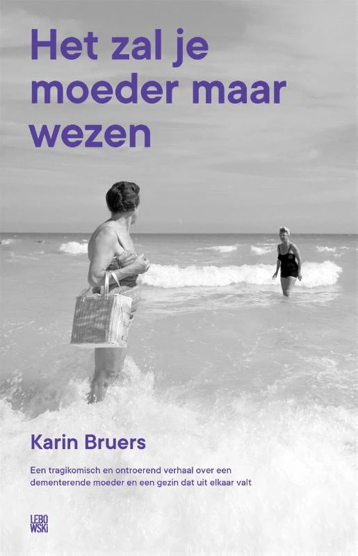 Het zal je moeder maar wezen – Karin Bruers – boek cover