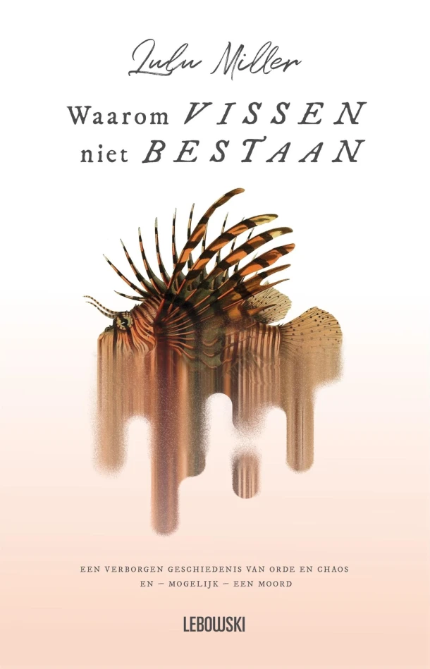 Waarom vissen niet bestaan – Lulu Miller – boek cover