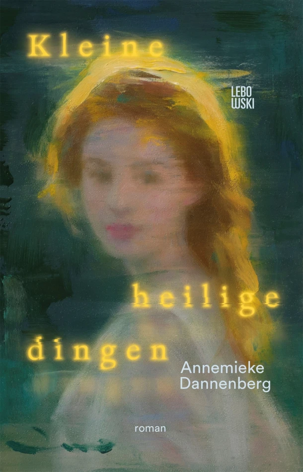 Kleine heilige dingen – Annemieke Dannenberg – boek cover