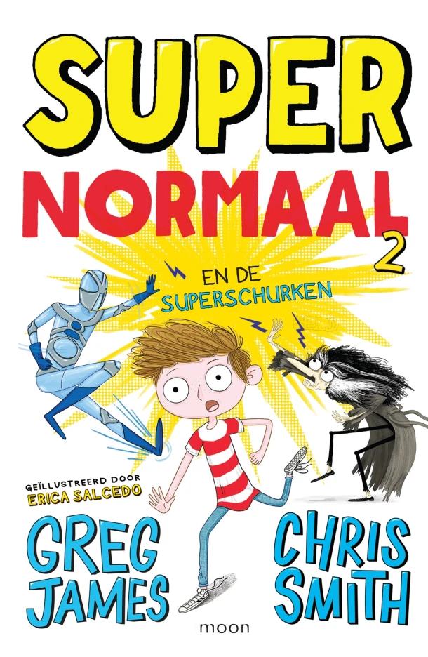 Super normaal en de superschurken 2 – Chris Smith – boek cover