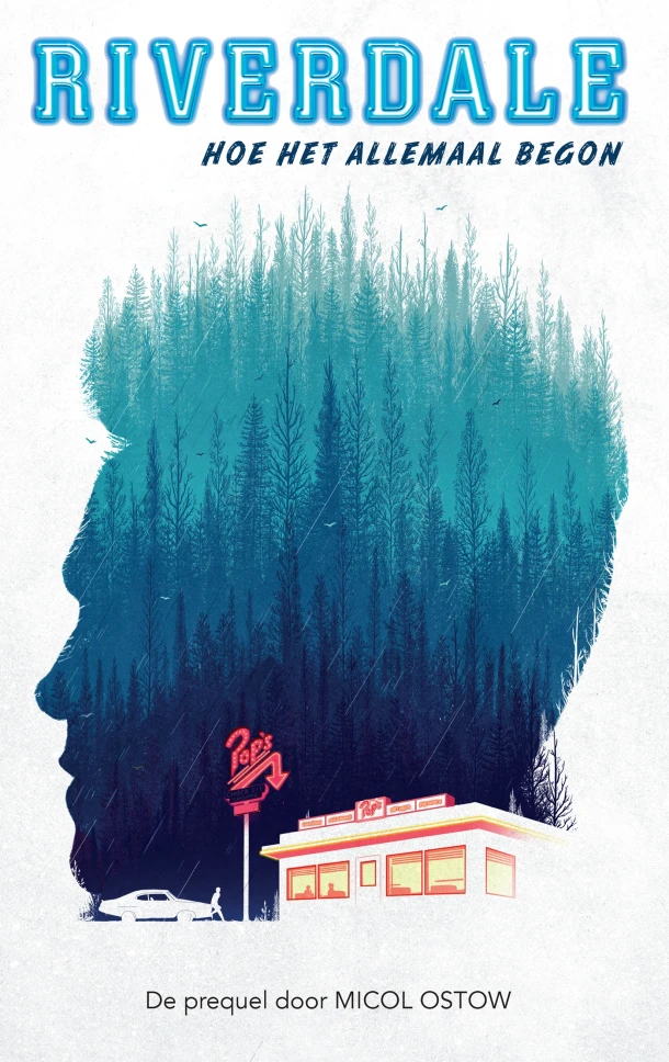 Riverdale - Hoe het allemaal begon – Micol Ostow – boek cover