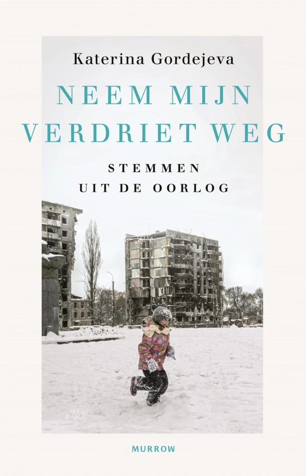 Neem mijn verdriet weg – Katerina Gordejeva – boek cover