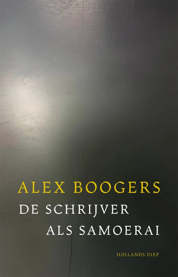 De schrijver als samoerai – Alex Boogers – boek cover